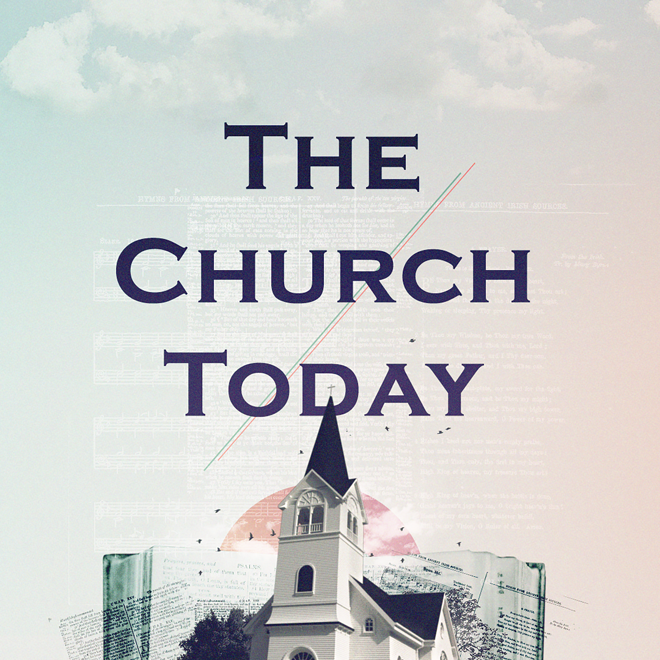 Part 5 - The Church Today