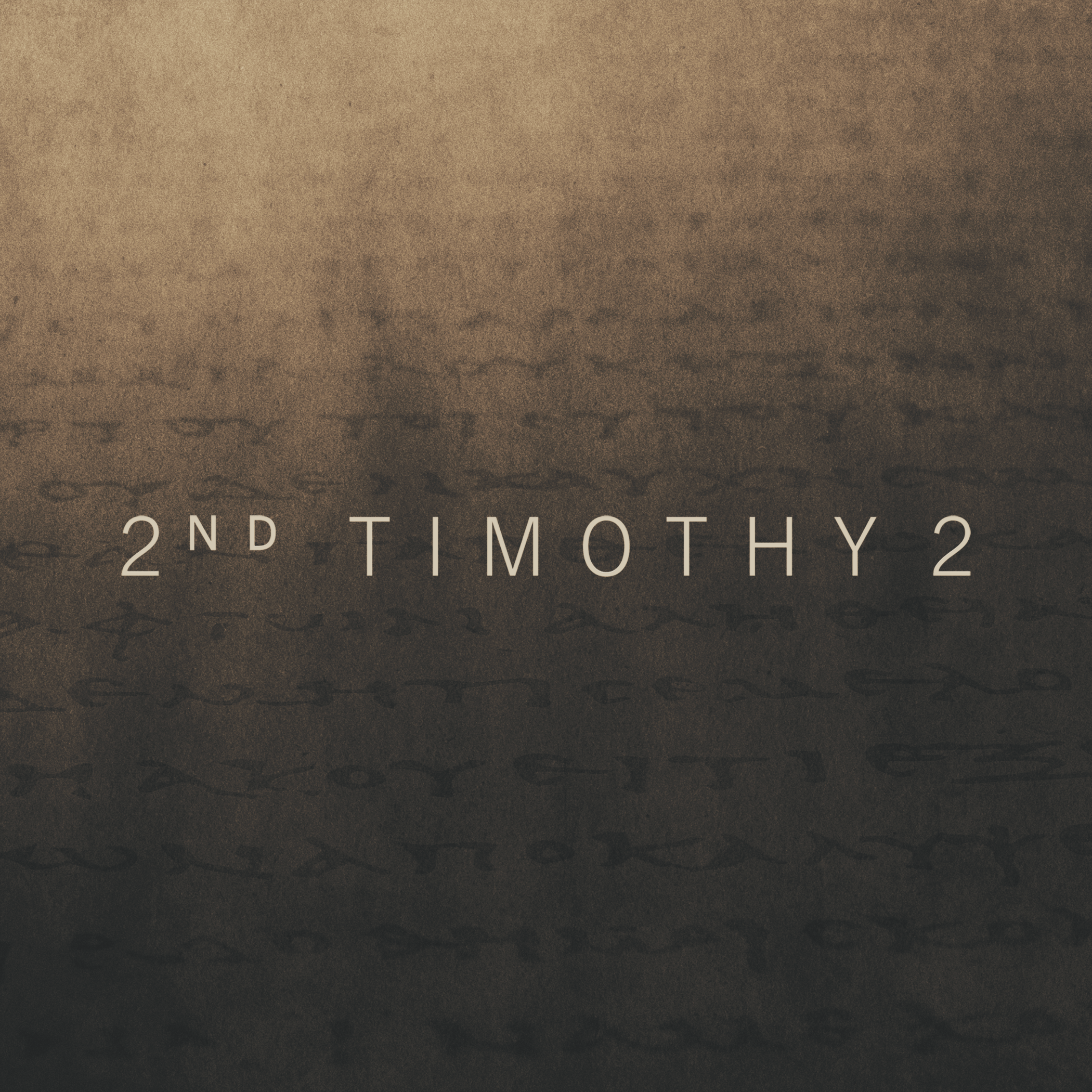 A Study on Second Timothy 2, Part 1 - A Study on Second Timothy 2 episode artwork