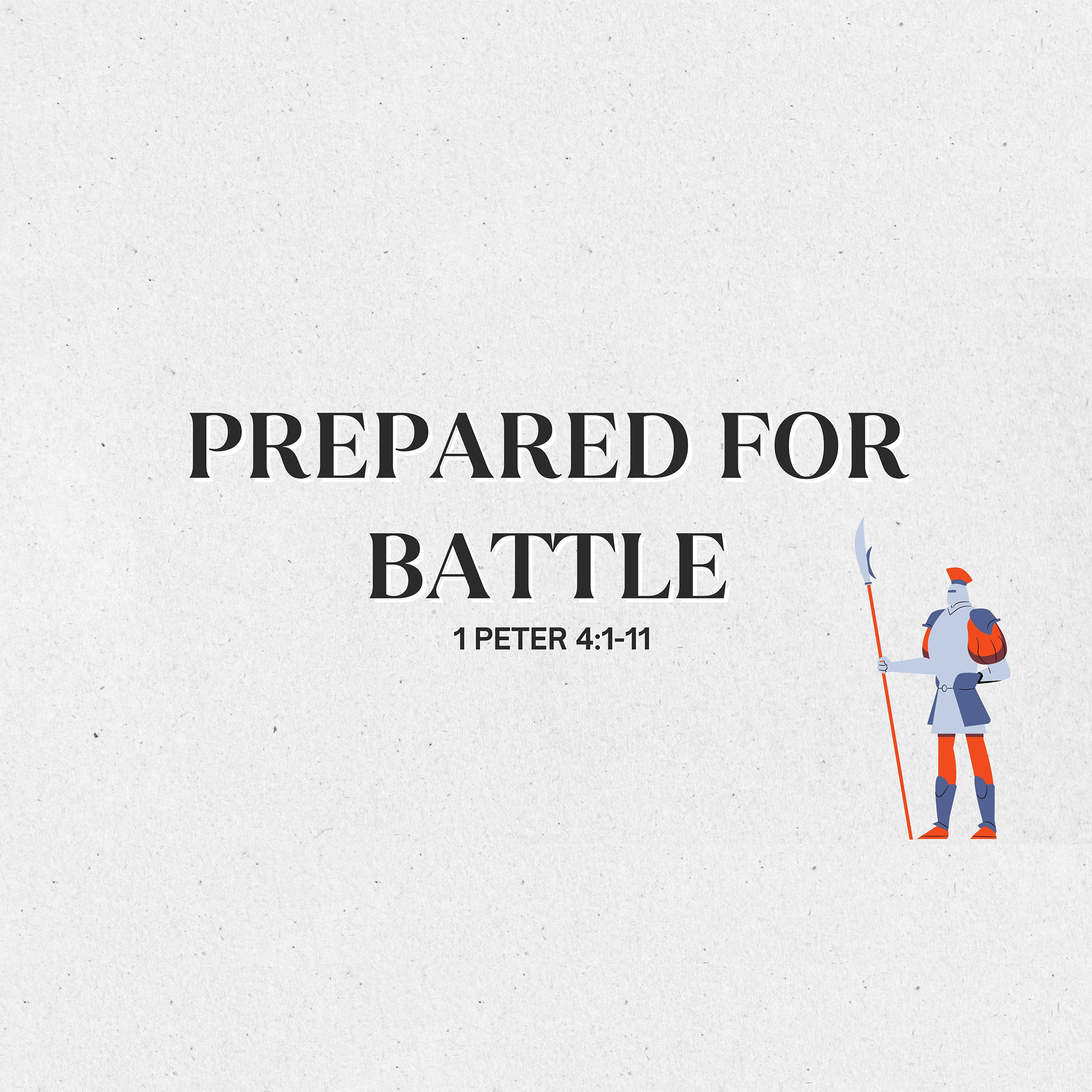 Prepared for Battle (1 Peter 4:1-11) - Short Studies episode artwork